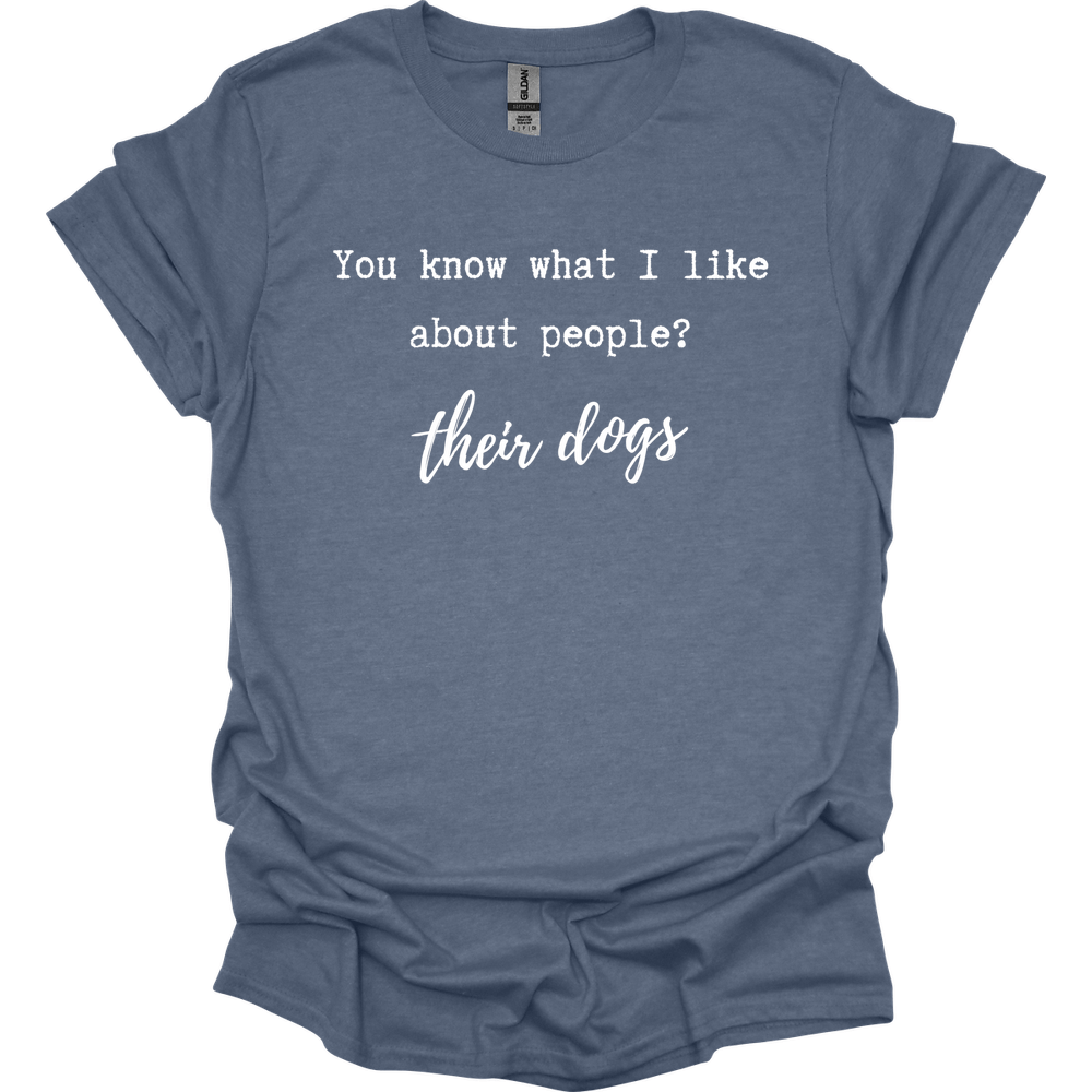 You Know What I Like T-Shirt