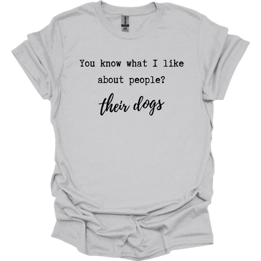 You Know What I Like T-Shirt