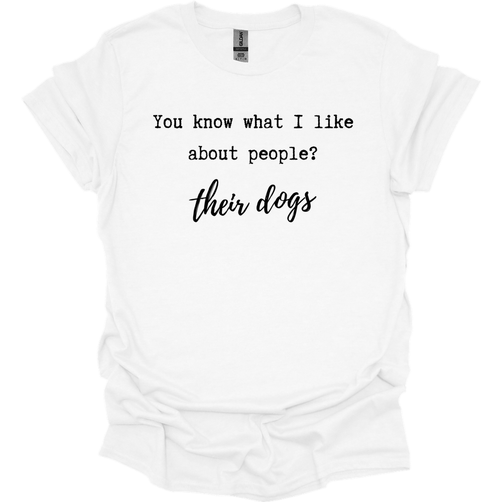 You Know What I Like T-Shirt