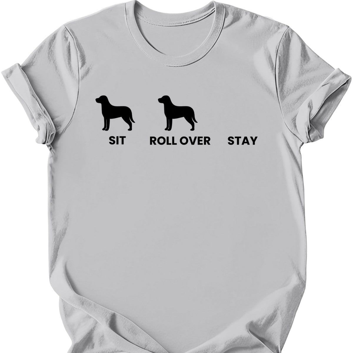 Sit Roll Over Stay T-Shirt