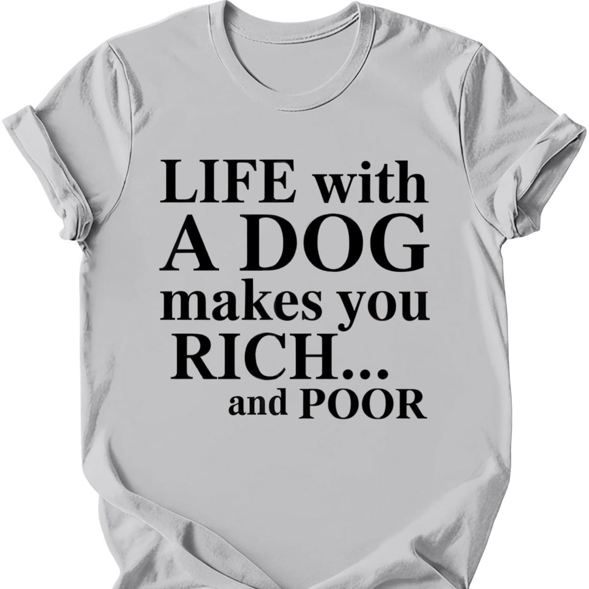 Life With A Dog T-Shirt