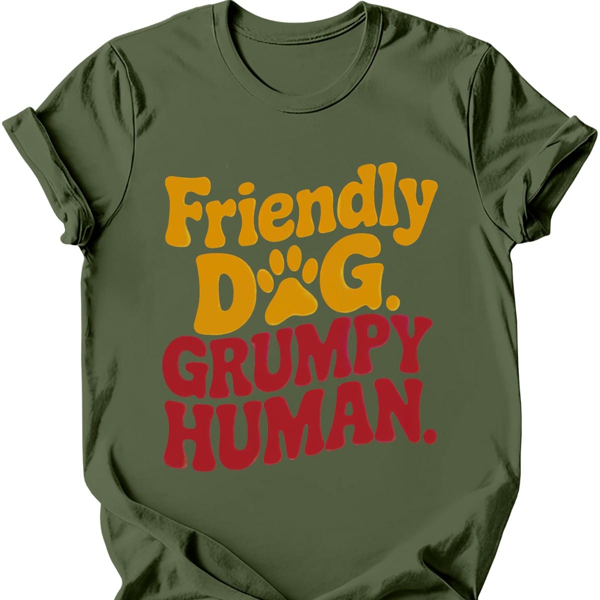 Grumpy Human T-Shirt - Military Green