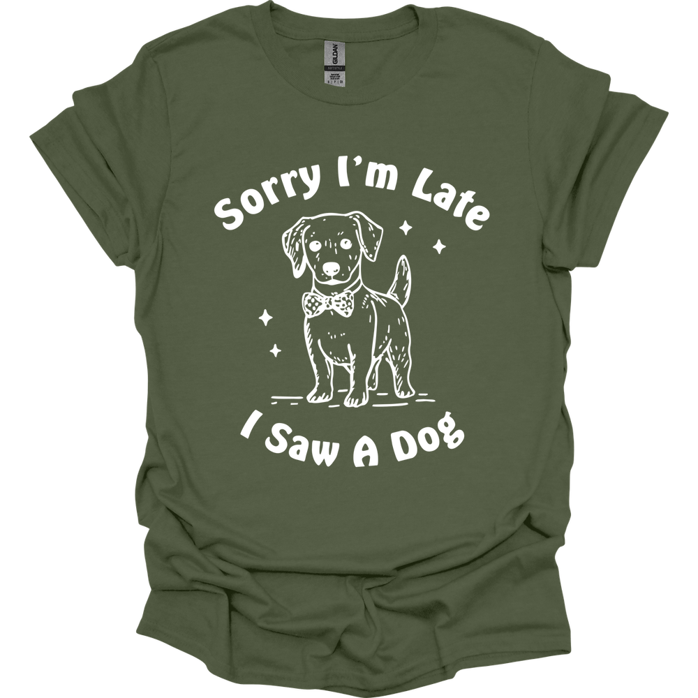 Sorry I'm Late T-Shirt