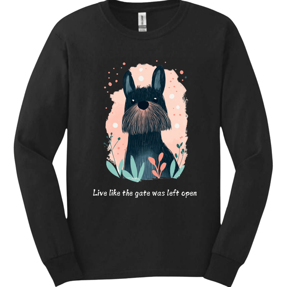 Briard - Live Like The Gate Was Left Open Long Sleeve
