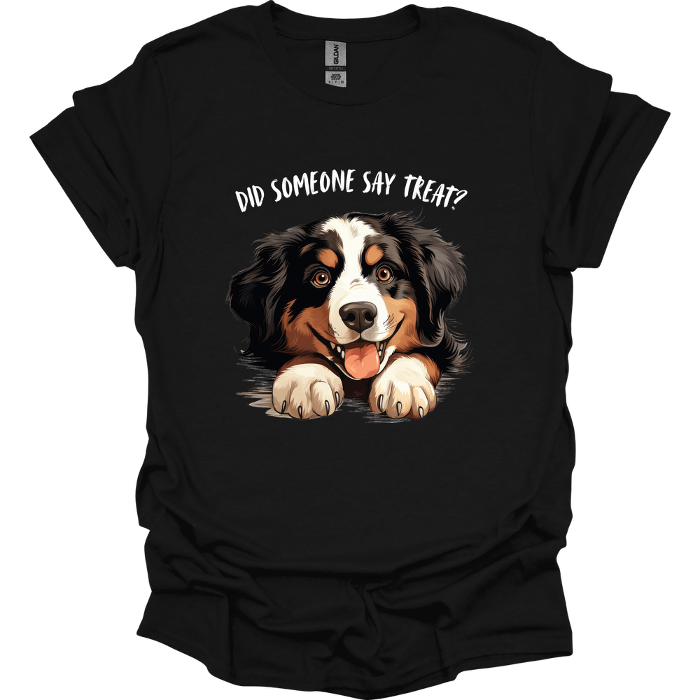Bernese Mountain Dog - Did Someone Say Treat T-Shirt