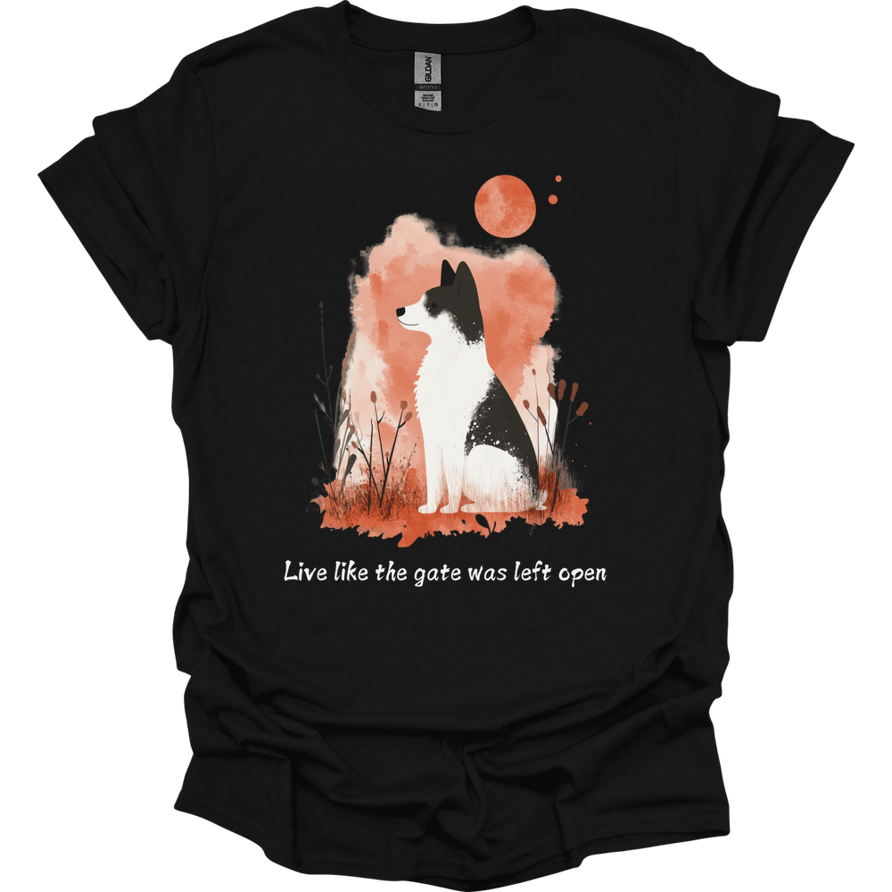Akita - Live Like The Gate Was Left Open T-Shirt