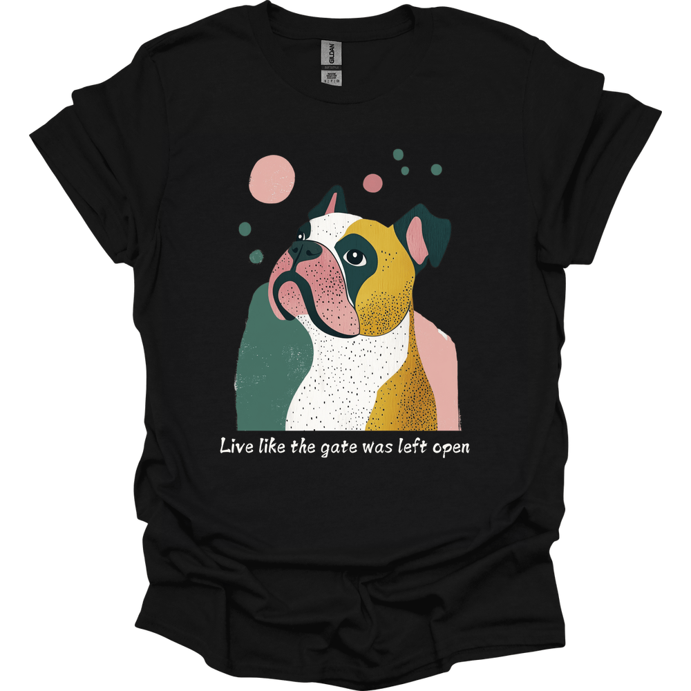 Bulldogs - Live Like The Gate Was Left Open T-Shirt