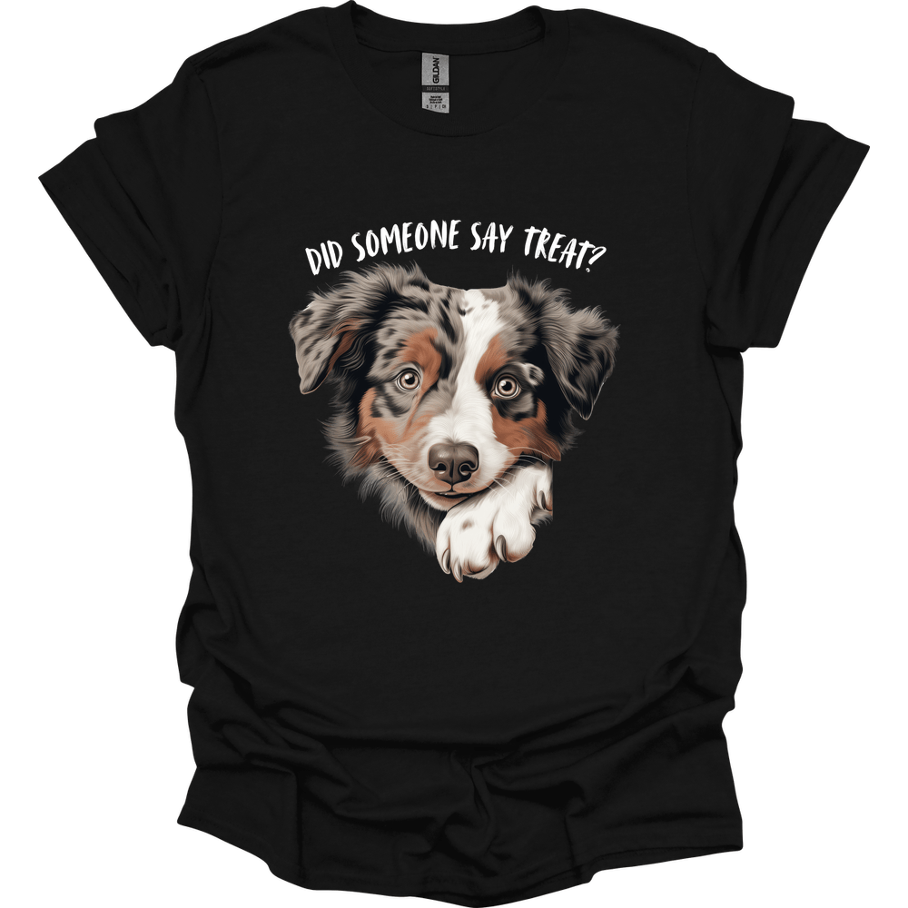 Australian Shepherd - Did Someone Say Treat T-Shirt