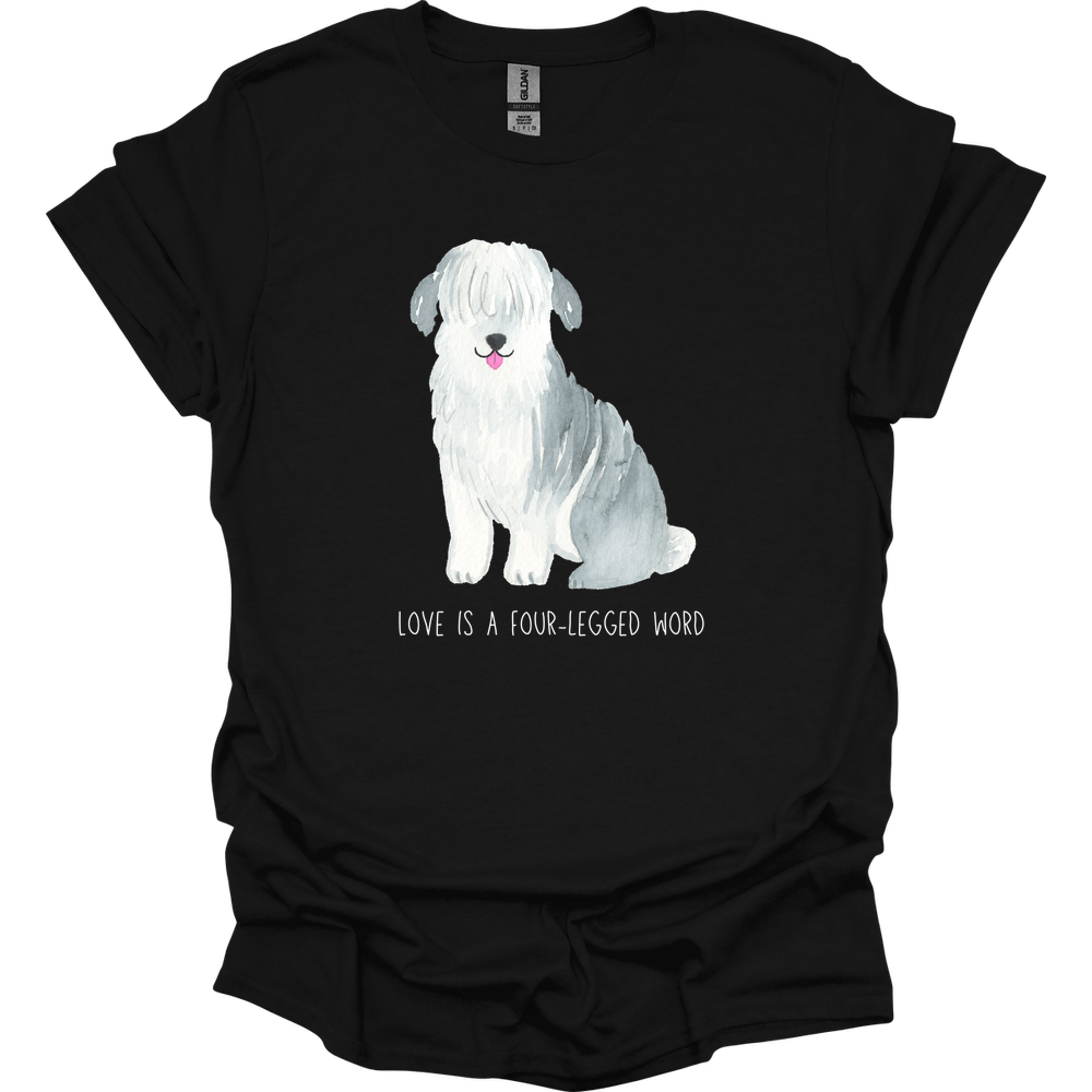 Sheepdog - Love Is A Four-Legged Word T-Shirt