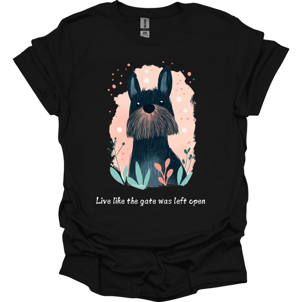 Briard - Live Like The Gate Was Left Open T-Shirt
