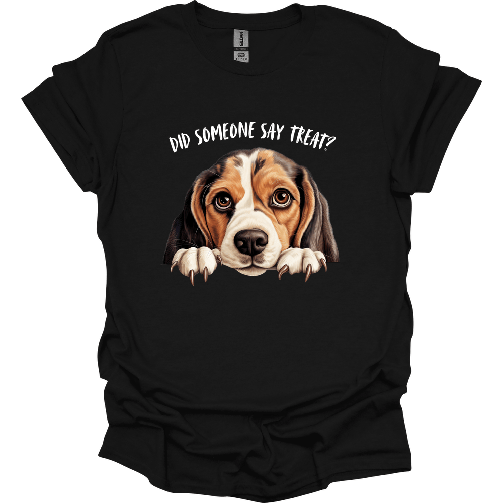 Beagle - Did Someone Say Treat T-Shirt