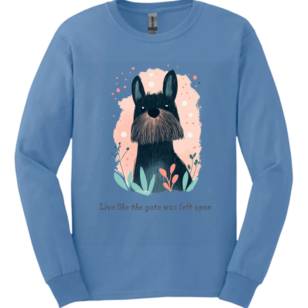 Briard - Live Like The Gate Was Left Open Long Sleeve