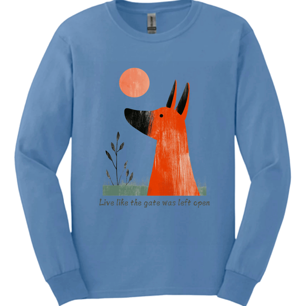 Irish Terrier - Live Like The Gate Was Left Open Long Sleeve