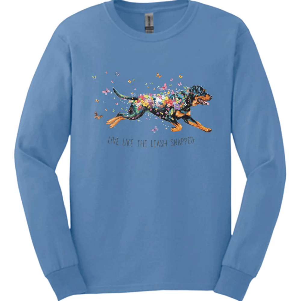 Rottweiler - Live Like The Leash Snapped Long Sleeve