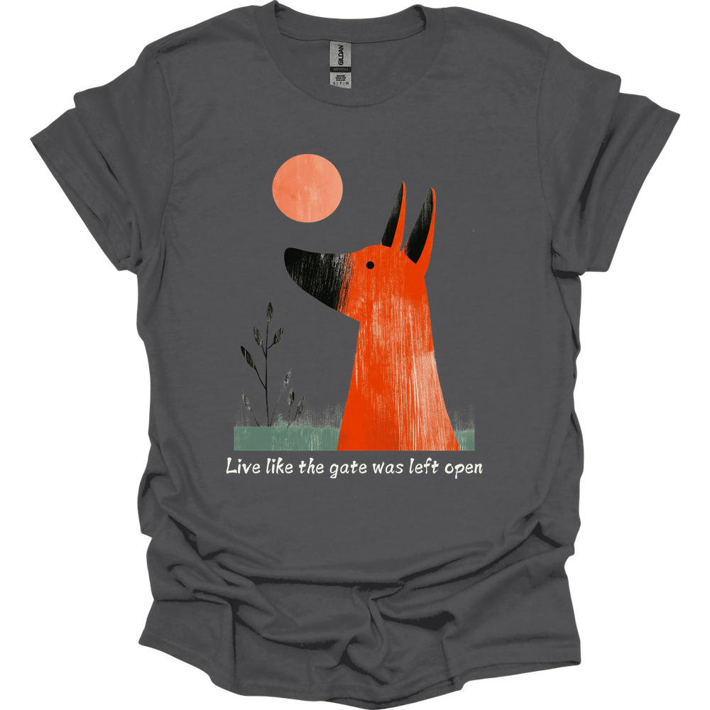 Irish Terrier - Live Like The Gate Was Left Open T-Shirt