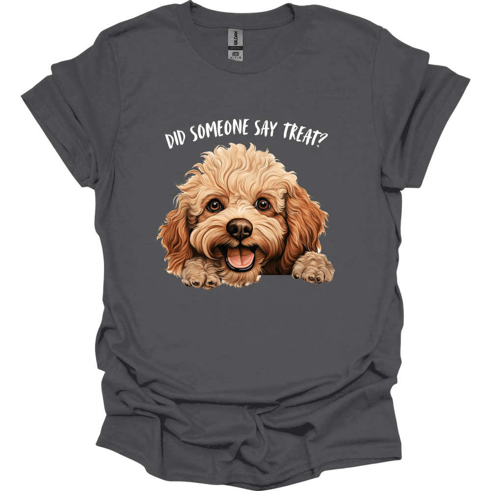 Poodle - Did Someone Say Treat T-Shirt