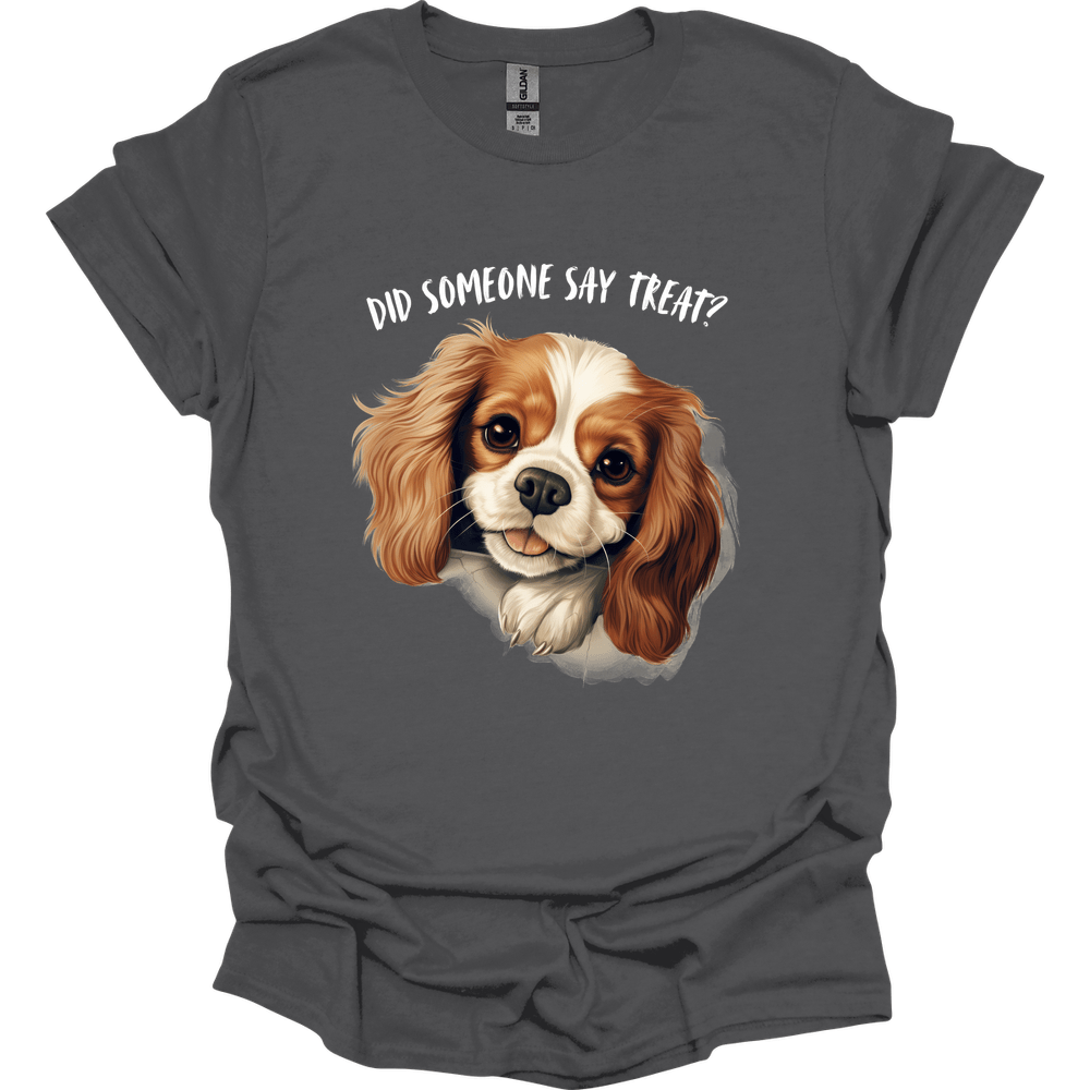 King Charles Spaniel - Did Someone Say Treat T-Shirt