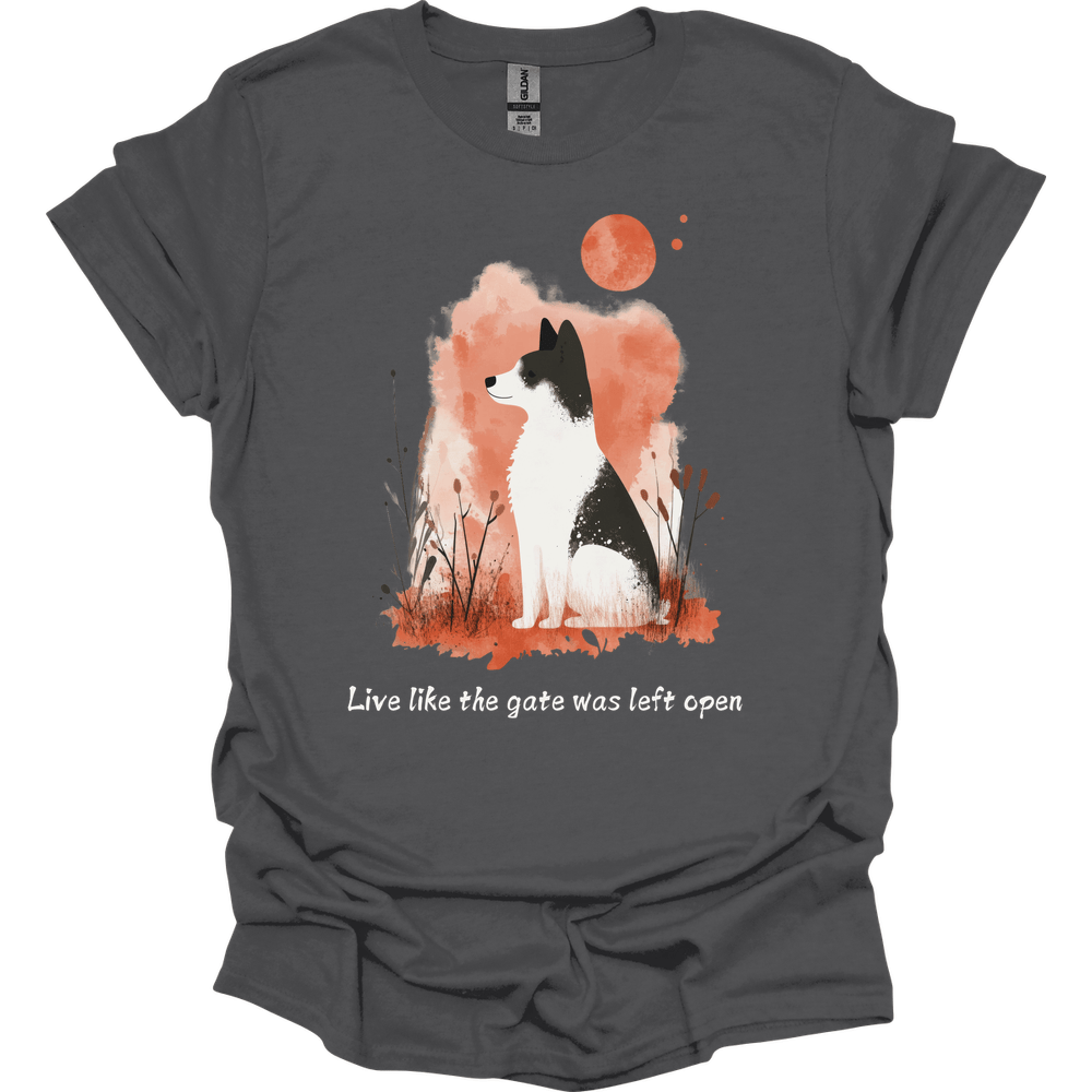 Akita - Live Like The Gate Was Left Open T-Shirt