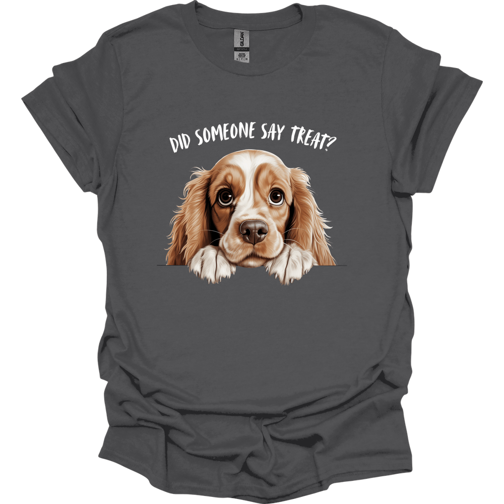 Cocker Spaniel - Did Someone Say Treat T-Shirt