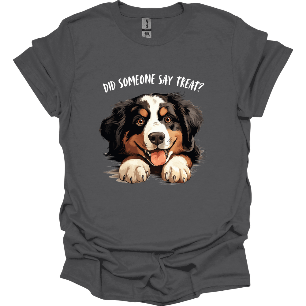 Bernese Mountain Dog - Did Someone Say Treat T-Shirt
