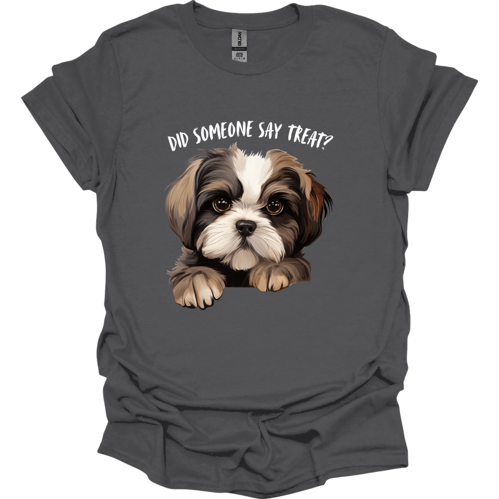 Shih Tzu - Did Someone Say Treat T-Shirt