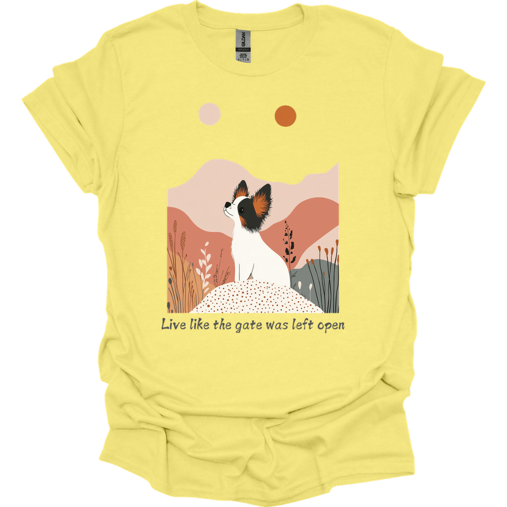 Papillon - Live Like The Gate Was Left Open T-Shirt