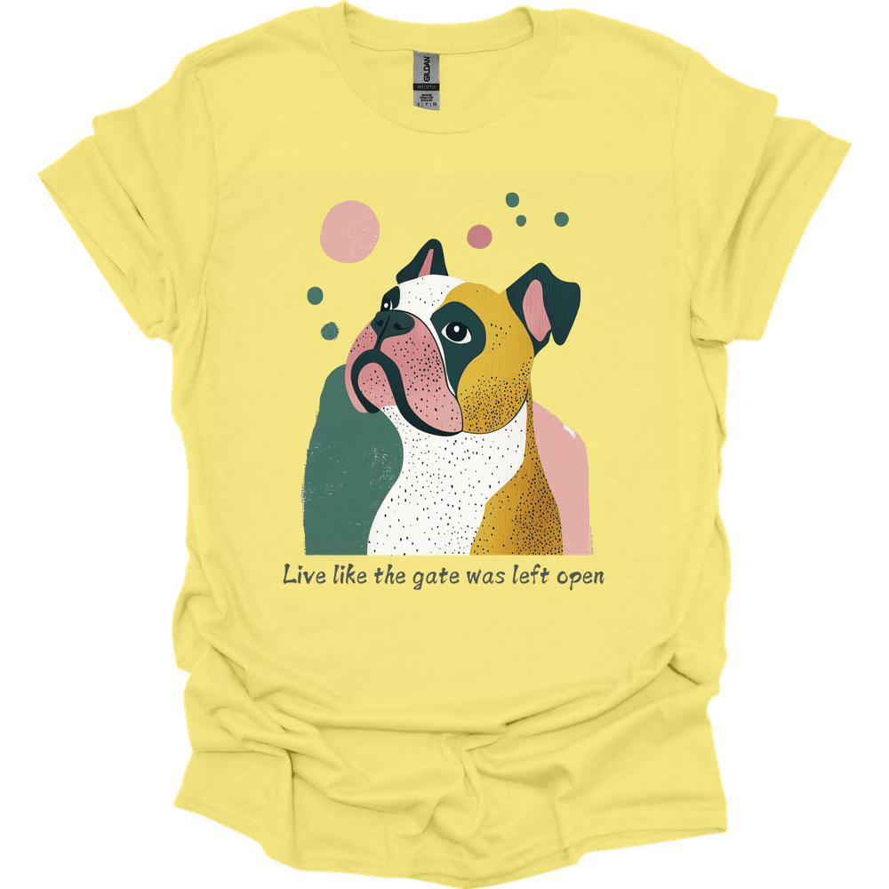 Bulldogs - Live Like The Gate Was Left Open T-Shirt