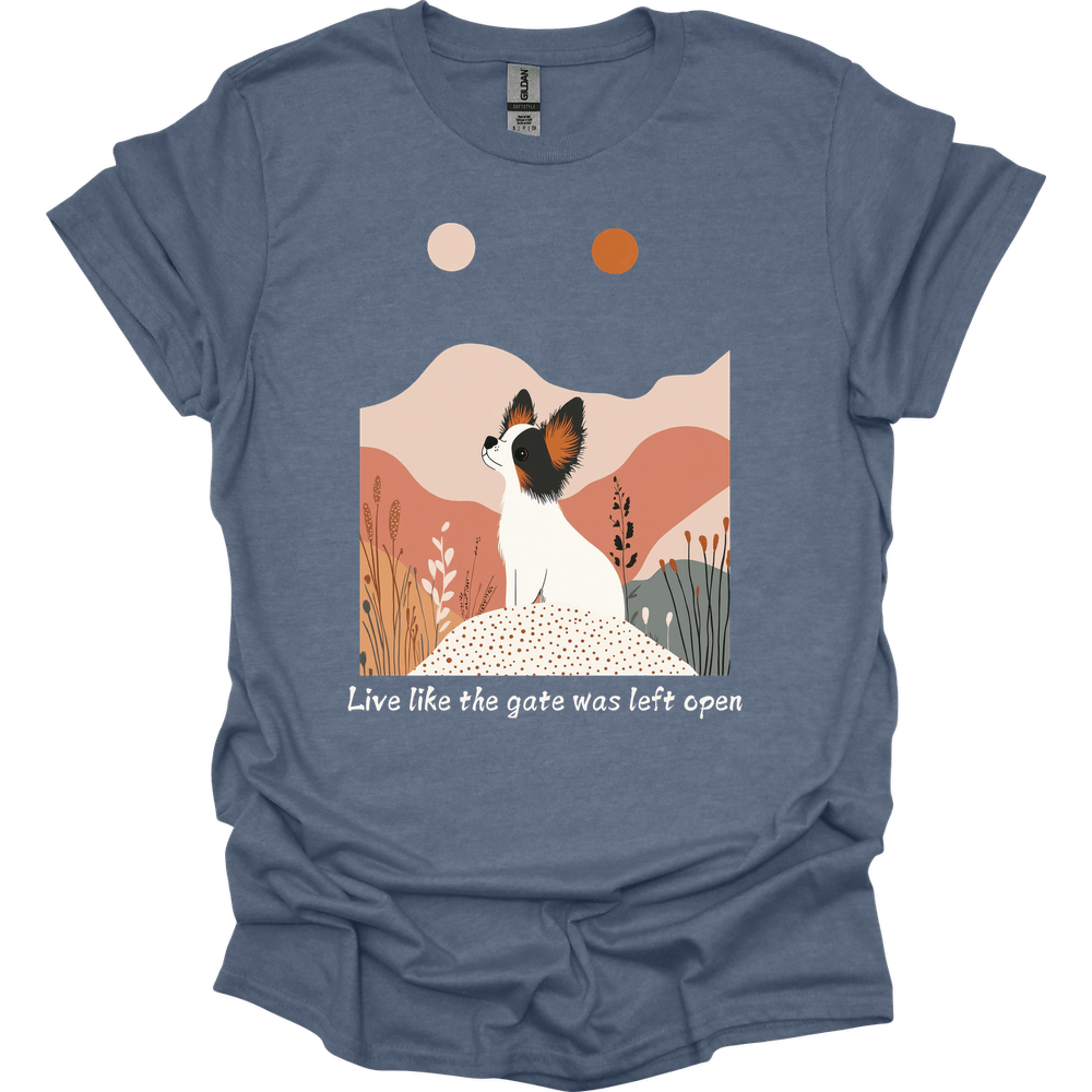 Papillon - Live Like The Gate Was Left Open T-Shirt
