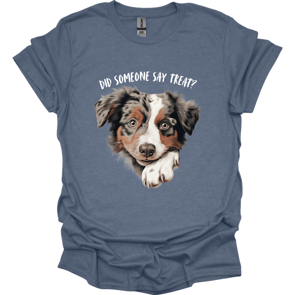 Australian Shepherd - Did Someone Say Treat T-Shirt