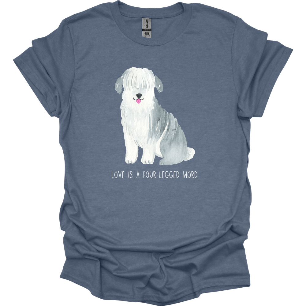 Sheepdog - Love Is A Four-Legged Word T-Shirt