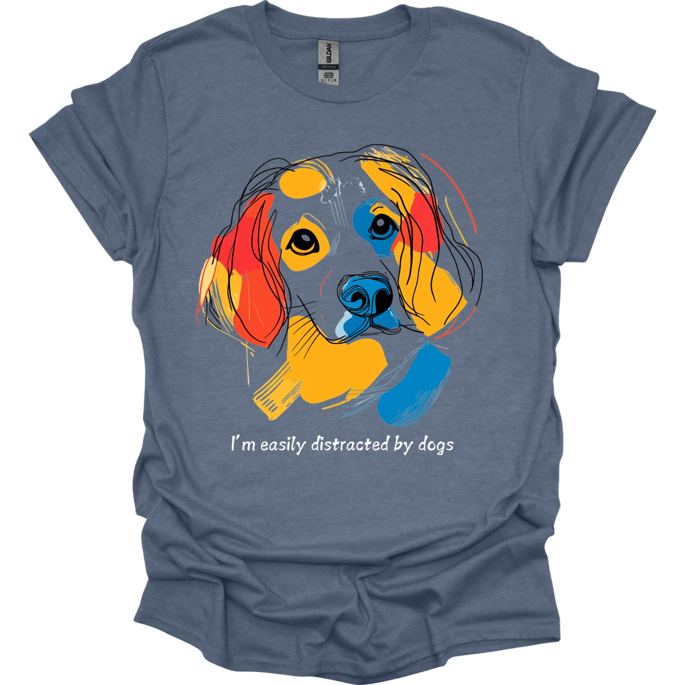 I'm Easily Distracted By Dogs 4 T-Shirt