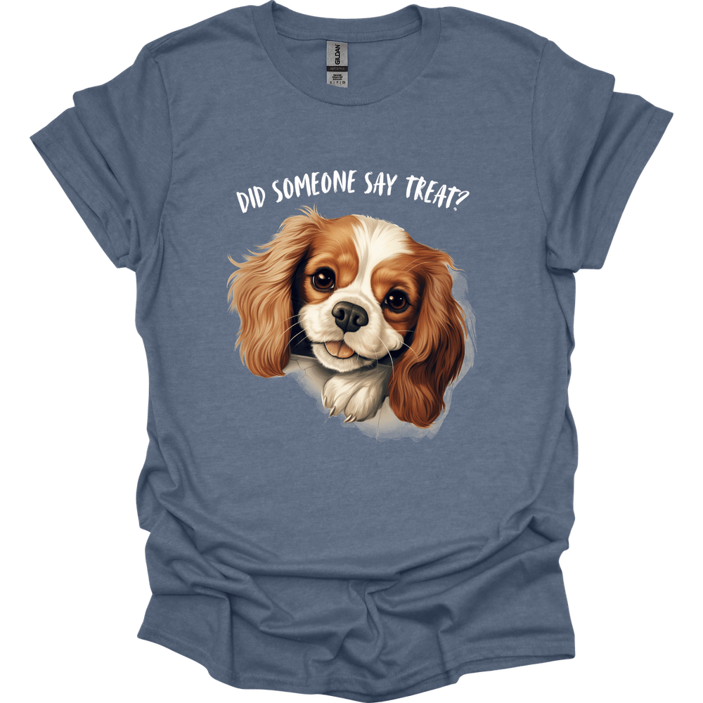 King Charles Spaniel - Did Someone Say Treat T-Shirt