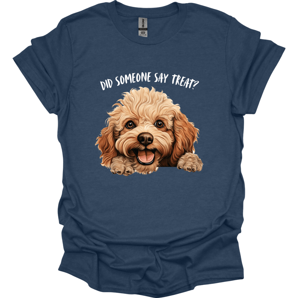 Poodle - Did Someone Say Treat T-Shirt