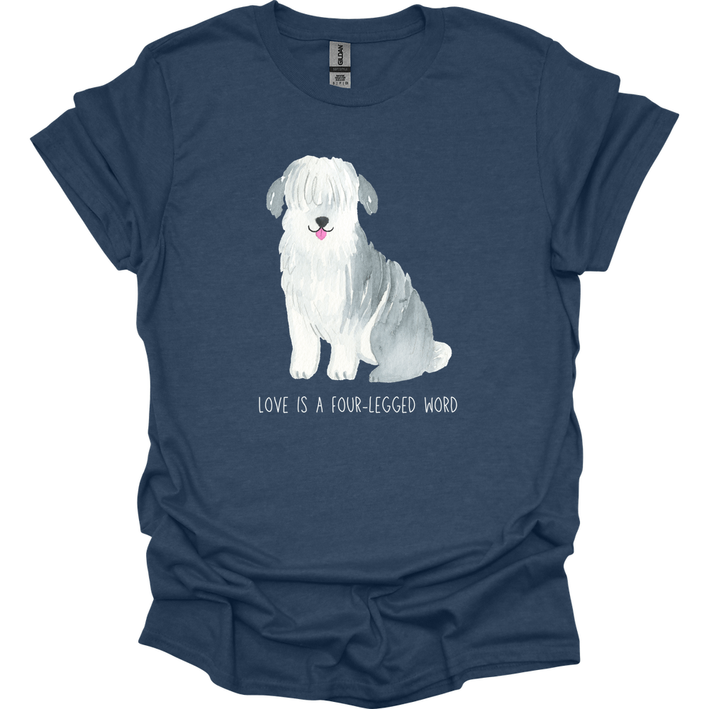 Sheepdog - Love Is A Four-Legged Word T-Shirt