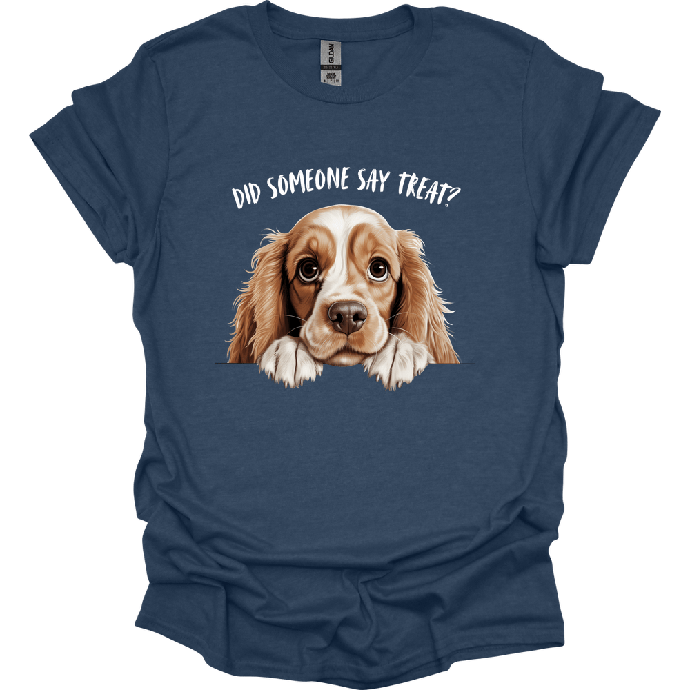 Cocker Spaniel - Did Someone Say Treat T-Shirt