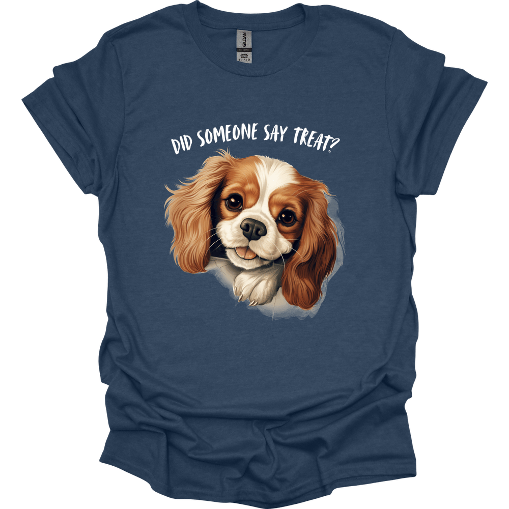 King Charles Spaniel - Did Someone Say Treat T-Shirt
