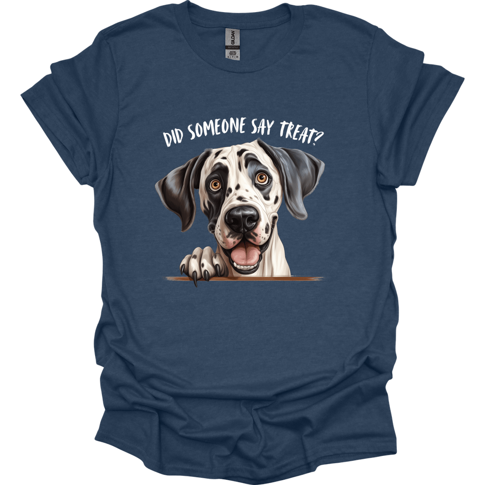 Great Dane - Did Someone Say Treat T-Shirt