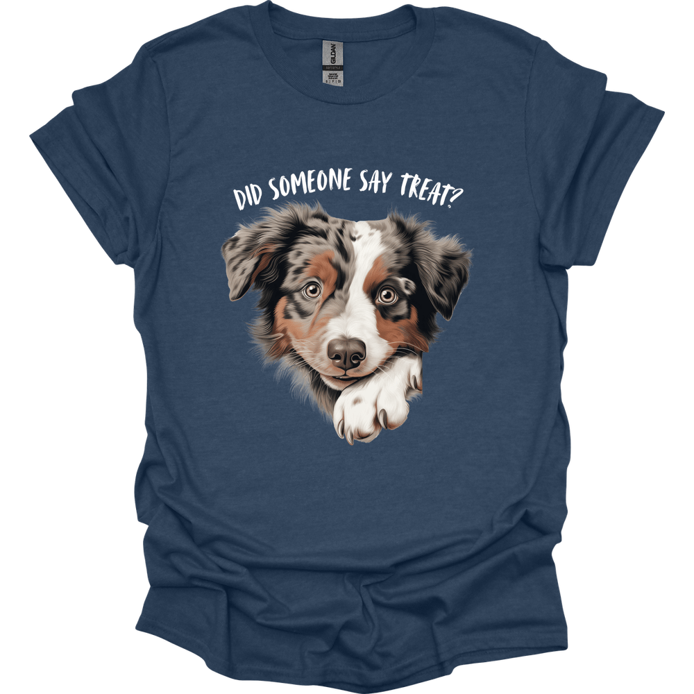 Australian Shepherd - Did Someone Say Treat T-Shirt