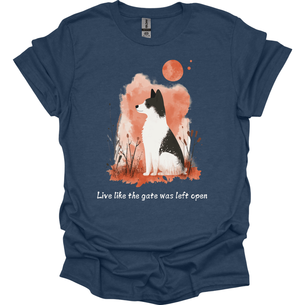 Akita - Live Like The Gate Was Left Open T-Shirt