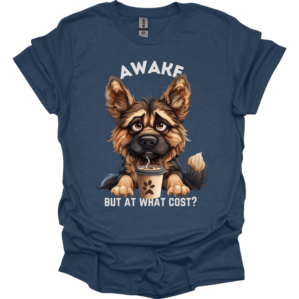 Awake But At What Cost 10 T-Shirt