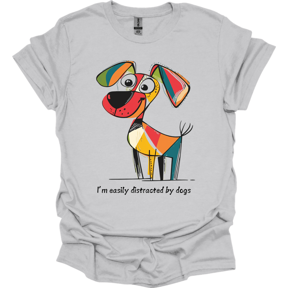 I'm Easily Distracted By Dogs 10 T-Shirt
