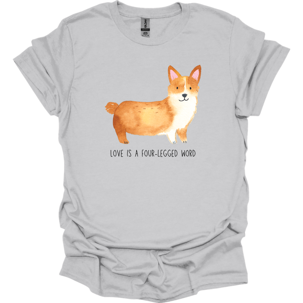 Corgi - Love Is A Four-Legged Word T-Shirt