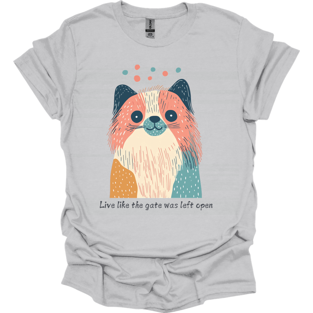 Pekingese - Live Like The Gate Was Left Open T-Shirt