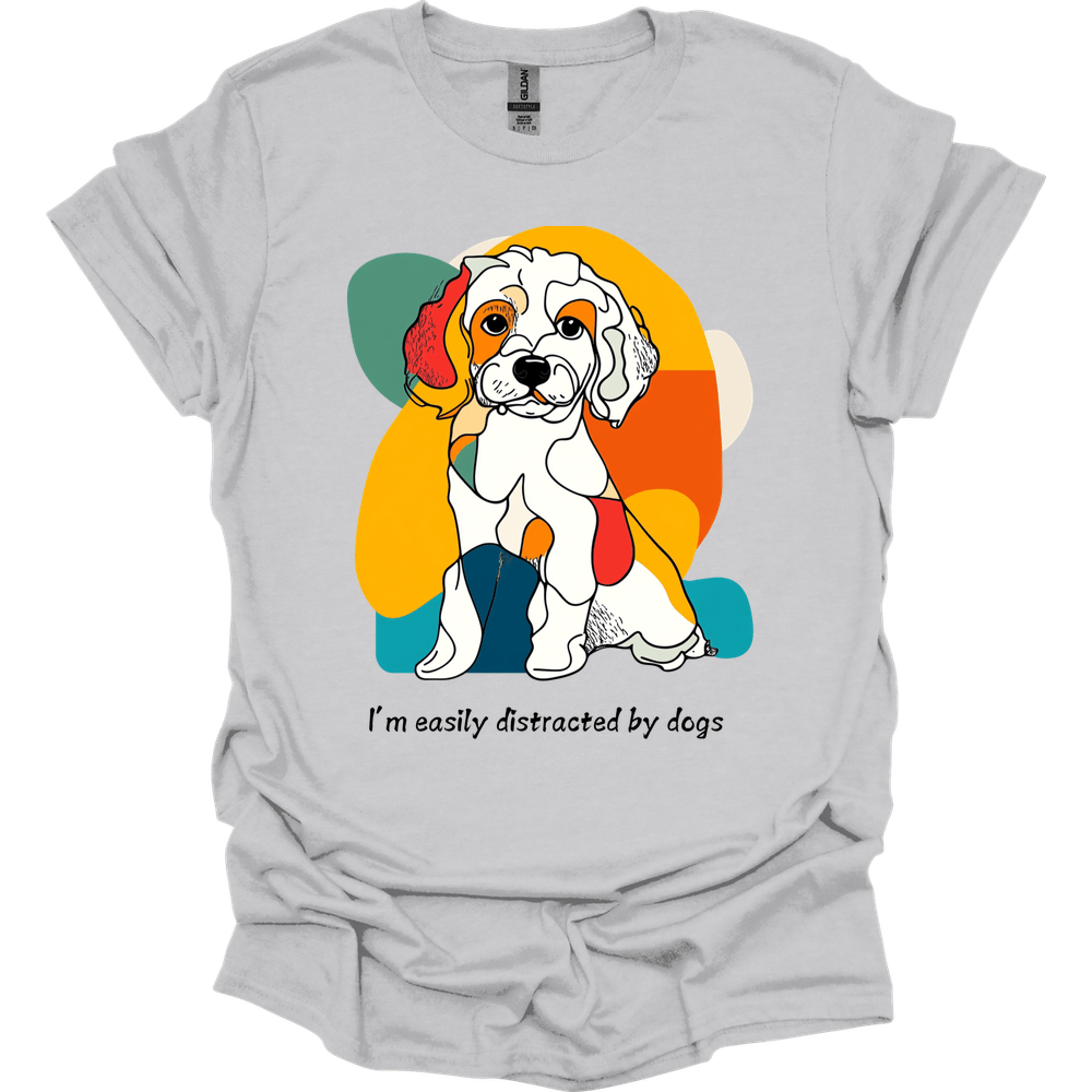 I'm Easily Distracted By Dogs 8 T-Shirt
