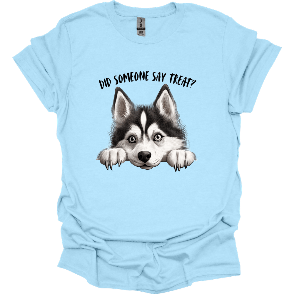 Husky - Did Someone Say Treat T-Shirt
