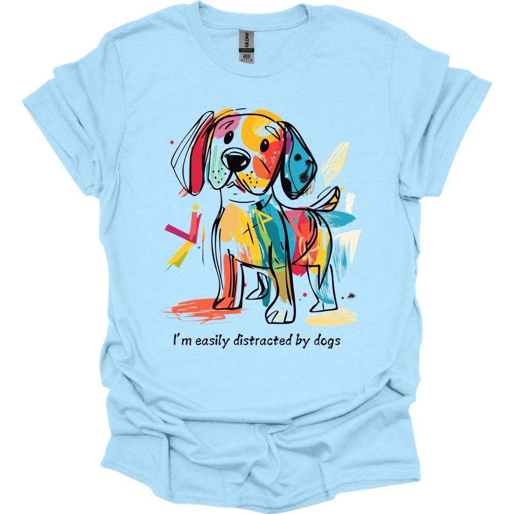 I'm Easily Distracted By Dogs 1 T-Shirt