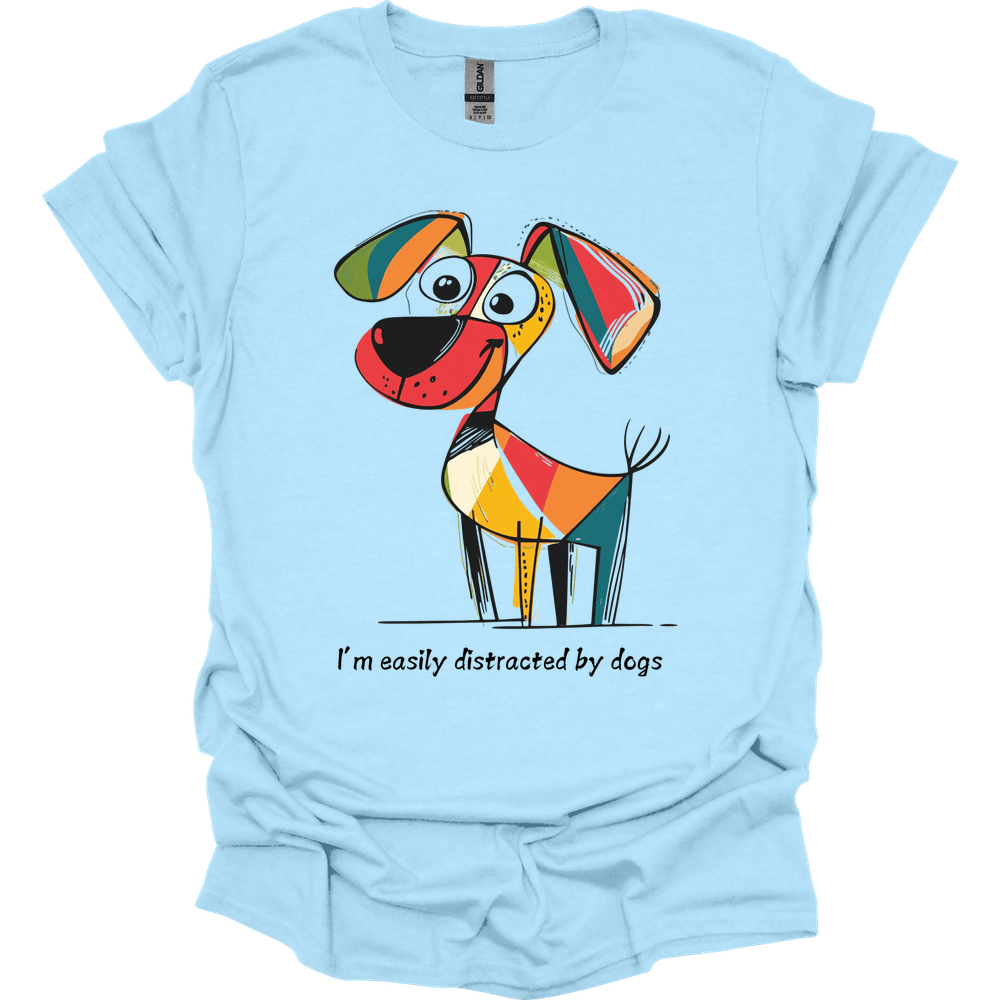 I'm Easily Distracted By Dogs 10 T-Shirt