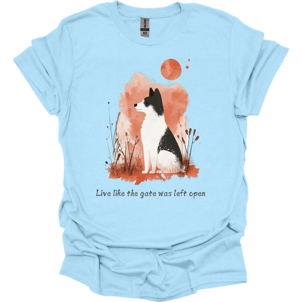 Akita - Live Like The Gate Was Left Open T-Shirt
