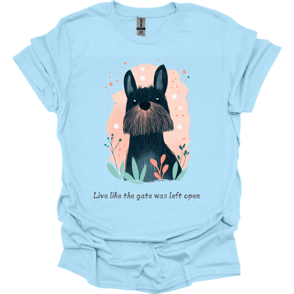 Briard - Live Like The Gate Was Left Open T-Shirt