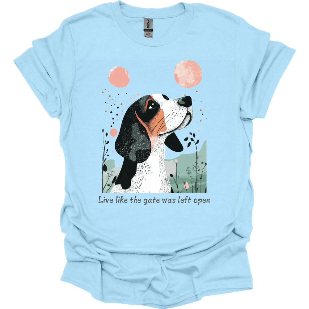 Basset Hound - Live Like The Gate Was Left Open T-Shirt